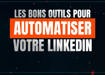 outils pour automatiser linkedin