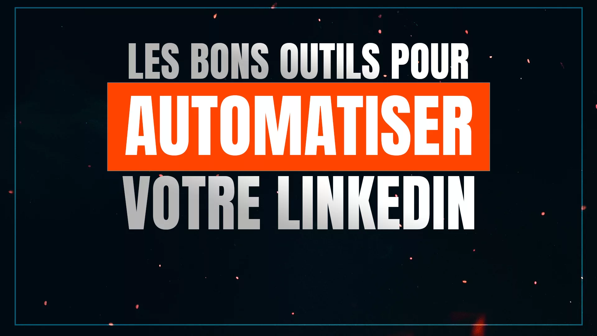 outils pour automatiser linkedin