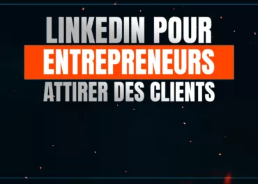 Linkedin pour entrepreneurs