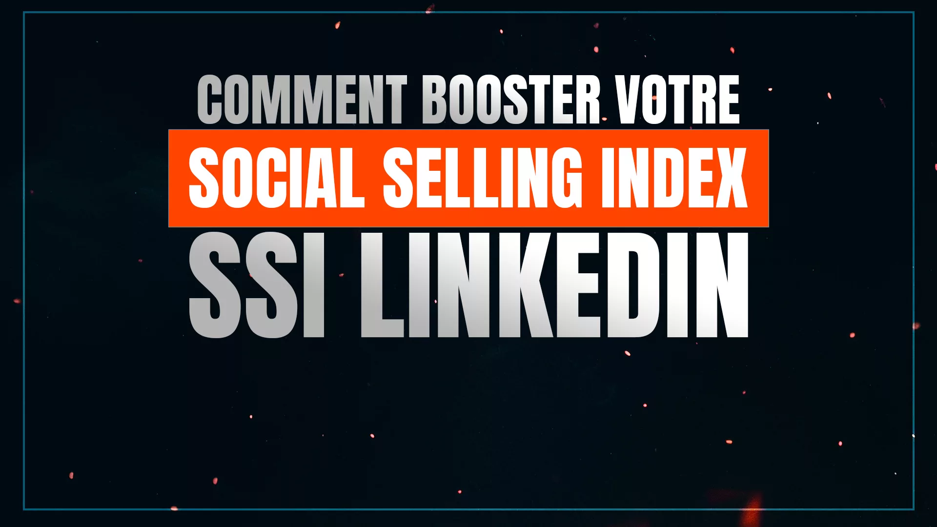 booster-son-SSI-social-selling-index-linkedin